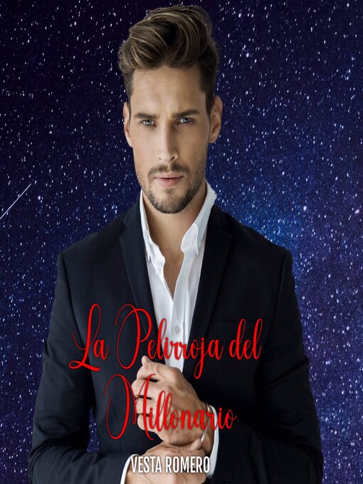 Title details for La Pelirojja del Millionario by VESTA ROMERO - Available